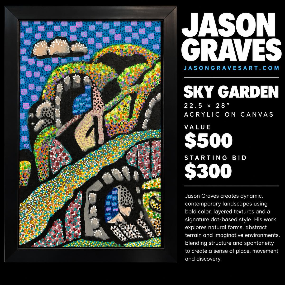 Jason Graves — "Sky Garden"**  21.5″ × 28″ · Acrylic · Value $500 · Starting bid $300